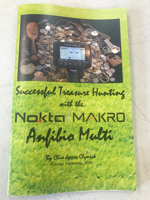 Successful Treasure Hunting with the Nokta/Makro Amfibio Multi by Clive James Clynick